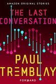 "The Last Conversation Forward Collection #5" av Paul Tremblay