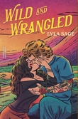 "Wild and Wrangled" av Lyla Sage