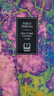 "Den store sangen i utvalg" av Pablo Neruda