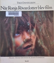 "När Ronja Rövardotter blev film" av Tage Danielsson