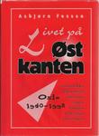 "Livet på Østkanten Oslo 1940-1998" av Asbjørn Fossen