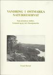 "Vandring i Østmarka naturreservat Som årstidene skifter. Gammel og ny tid i Rausjømarka." av Trond Burud