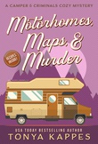 "Motorhomes, Maps, & Murder A Camper & Criminals Cozy #5" av Tonya Kappes