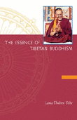 "The Essence of Tibetan Buddhism The Three Principal Aspects of the Path and an Introduction to Tantra" av Lama Thubten Yeshe