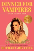 "Dinner For Vampires Life On A Cult TV Show" av Bethany Joy Lenz