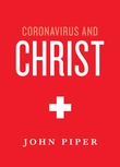 "Coronavirus and Christ" av John Piper