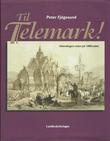 "Til Telemark! utlendingers reiser på 1800-tallet" av Peter Fjågesund