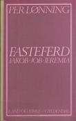 "Fasteferd Jakob--Job--Jeremia (Norwegian Edition)" av Per Lønning