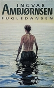 "Fugledansen" av Ingvar Ambjørnsen