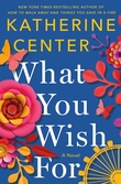 "What You Wish For" av Katherine Center