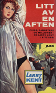 "Litt av en aften" av Larry Kent