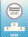 "Olympiske vinterleker 1924-1992 bak resultatene" av Arnfinn Aabø