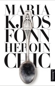 "Heroin chic" av Maria Kjos Fonn