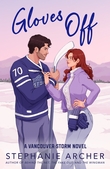 "Gloves Off Vancouver Storm #4" av Stephanie Archer