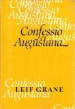 "Confessio Augustana" av Leif Grane