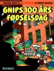 "Gnips 100 års fødselsdag Familien Gnuff 11" av Freddy Milton