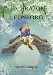 "La fratoj leonkoro Tradukita de orginala titolo "Bröderna Lejonhärta" Eldono en Esperanto 1500 ekzempleroj ISBN 91-7810-828-4" av Astrid Lindgren
