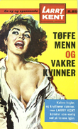 "Tøffe menn og vakre kvinner" av Larry Kent
