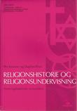 "Religionshistorie og religionsundervisning noen fagdidaktiske synspunkter" av Per Kværne