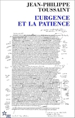 "L’urgence et la patience" av Jean-Philippe Toussaint
