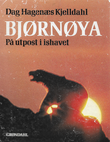 "Bjørnøya På utpost i ishavet" av Dag Hagenæs Kjelldahl