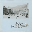 "Hilsen fra Bergen - postkortet forteller" av Jo Gjerstad