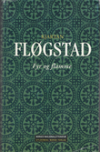 "Fyr og flamme av handling" av Kjartan Fløgstad