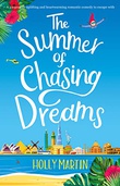 "The Summer of Chasing Dreams" av Holly Martin