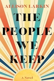 "The People We Keep" av Allison Larkin