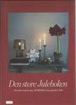 "Den store juleboken  Desember dag for dag - BO BEDREs beste juleideer 2012" av Lise Septimius Krogh