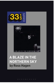 "A Blaze in the Northern Sky" av Ross Hagen
