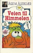 "Veien til himmelen" av Åge Åleskjær