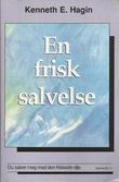 "En frisk salvelse Du salver meg med den friskeste olje. Salme 92:11" av Kenneth E. Hagin