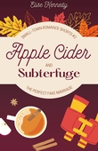"Apple Cider and Subterfuge Only One Cozy Bed Novellas #2" av Elise Kennedy