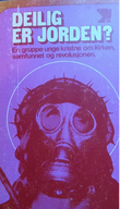 "Deilig er jorden? En gruppe unge kristne om kirken, samfunnet og revolusjonen" 
