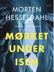 "Mørket under isen" av Morten Hesseldahl