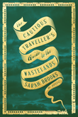 "The Cautious Traveller's Guide to the Wastelands" av Sarah Brooks