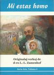 "Mi estas homo Orginala verkoj de d-ro L. L. Zamenhof - Serio Scio. Volumo 6" av L. L. Zamenhof