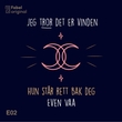 "Jeg tror det er vinden #2 Hun står rett bak deg" av Even Vaa