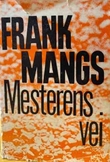 "Mesterens vei" av Mangs Frank
