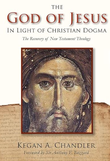 "The God of Jesus in Light of Christian Dogma" av Keagan A. Chandler