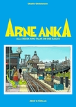 "Alla dessa krig talar om oss själva Arne Anka 13" av Charlie Christensen