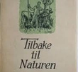 "Tilbake til naturen En Sørlandspastorale" av Harald Thaulow