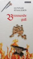 "Brennede gull en fortelling fra Bergen på 16-1700-tallet" av Gunnar Staalesen