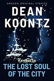 "The Lost Soul of the City Nameless: Season Two #1" av Dean Koontz