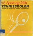 "Tennisskolen grunnslag. Spesialslag. Teknikk. Treningslære" av Edvard Raastad