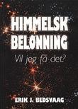 "Himmelsk belønning - Vil jeg få det?" av Erik J. Bedsvaag