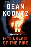 "In the Heart of the Fire Nameless: Season One #1" av Dean Koontz