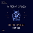 "Jeg tror det er vinden #1 The full experience" av Even Vaa